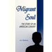 Migrant Soul: The Story of an American Convert