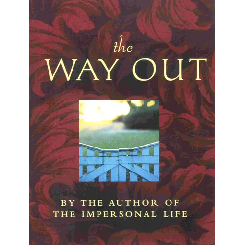 The Way Out: Includes: The Way Beyond, Weath, the Teacher