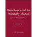 Metaphysics and the Philosophy of Mind: Collected Philosophical Papers, Volume 2