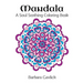 Mandala: A Soul Soothing Coloring Book