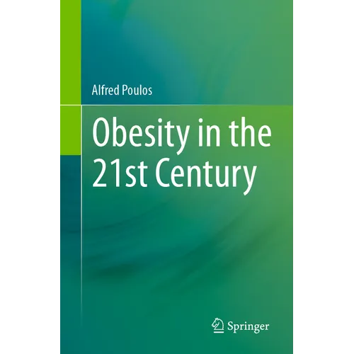 Obesity in the 21st Century