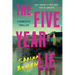 The Five Year Lie: A Domestic Thriller