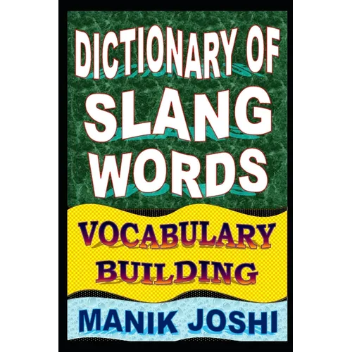 Dictionary of Slang Words: Vocabulary Building