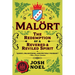 Malort: The Redemption of a Revered and Reviled Spirit