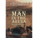 Man In The Arena: Never Say Quit