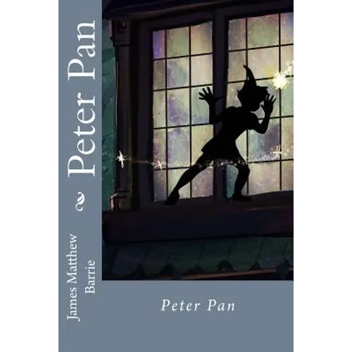 Peter Pan James Matthew Barrie