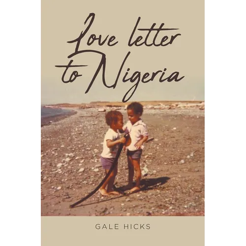 Love letter to Nigeria