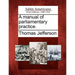 A Manual of Parliamentary Practice.