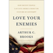 Love Your Enemies: How Decent People Can Save America from the Culture of Contempt