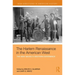 The Harlem Renaissance in the American West: The New Negro's Western Experience