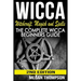 Wicca: Witchcraft, Magick And Spells: The Complete Wicca Beginners Guide
