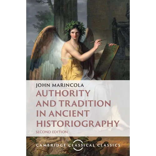 Authority and Tradition in Ancient Historiography