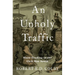 An Unholy Traffic: Slave Trading in the Civil War South