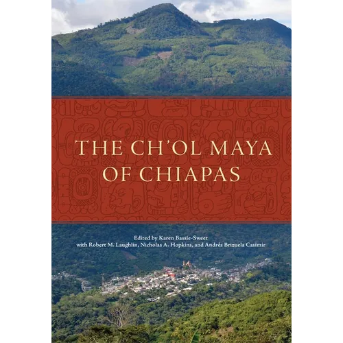 The Ch'ol Maya of Chiapas