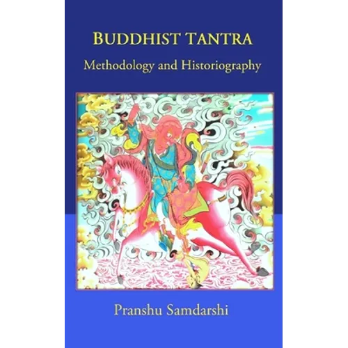 Buddhist Tantra: Methodology and Historiography