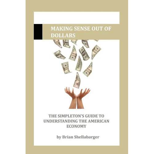 Making Sense Out of Dollars