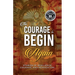 The Courage to Begin Again: Stories of Resilience, Courage, and Reinvention