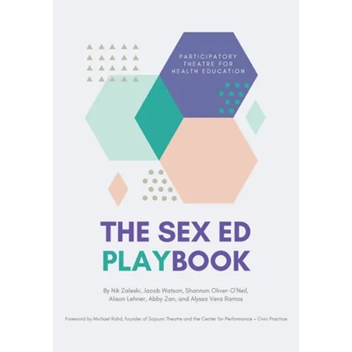 The Sex Ed Playbook: Participatory Theatre for Health Education