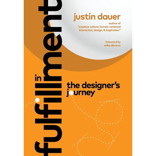 In Fulfillment: The Designer's Journey