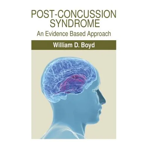 Post-Concussion Syndrome: An Evidence Based Approach