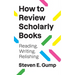 How to Review Scholarly Books: Reading, Writing, Relishing