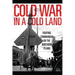 Cold War in a Cold Land: Fighting Communism on the Northern Plains
