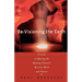 Revisioning the Earth: A Guide to Opening the Healing Channels Between Mind and Nature