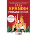 Easy Spanish Phrase Book: 1,000+ Common Phrases for Beginners and Travelers in Spain and Latin America