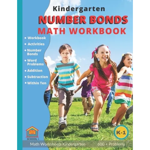 Kindergarten Number Bonds Math Workbook: Number Bond Addition and Subtraction Worksheets K-1