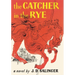 The Catcher in the Rye.
