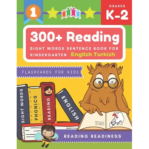 300+ Reading Sight Words Sentence Book for Kindergarten English Turkish Flashcards for Kids: I Can Read several short sentences building games plus le