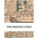 The Dresden Codex: Full Color Photographic Reproduction