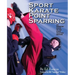 Sport Karate Point Sparring: An essential guide to the point fighting method