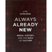Always Already New: Media, History, and the Data of Culture