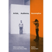 Artist, Audience, Accomplice: Ethics and Authorship in Art of the 1970s and 1980s