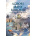 Across Many Borders: The Diary of a Wandering Explorer