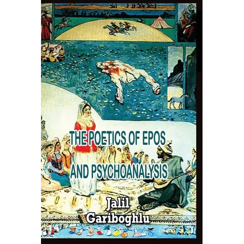 The Poetics of Epos and Psychoanalysis