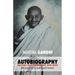 Mahatma Gandhi: The Story of My Experiments with Truth: Foreword by The Gandhi Research Foundation
