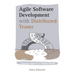 Agile Software Development with Distributed Teams: Staying Agile in a Global World