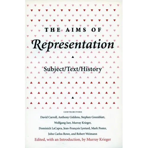 The Aims of Representation: Subject/Text/History