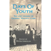 Days Of Youth: The lost diaries of Geoffry Wheatly Cobb.