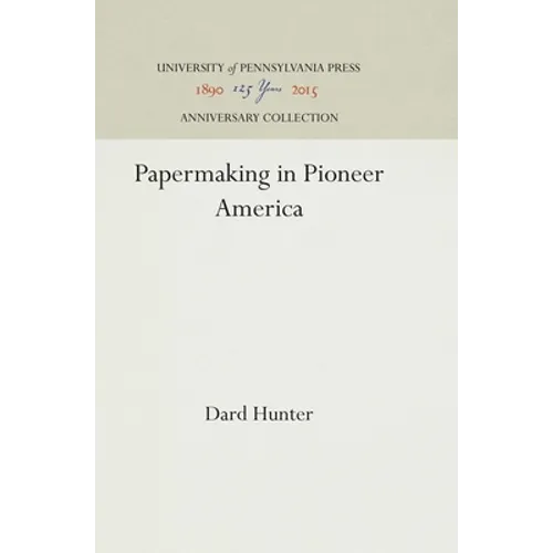Papermaking in Pioneer America