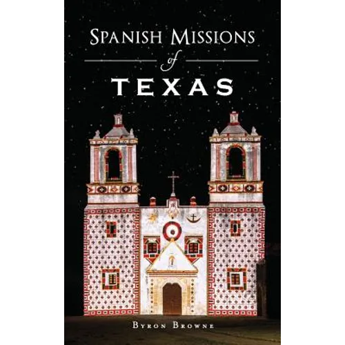 Spanish Missions of Texas