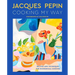 Jacques Pépin Cooking My Way: Recipes and Techniques for Economical Cooking