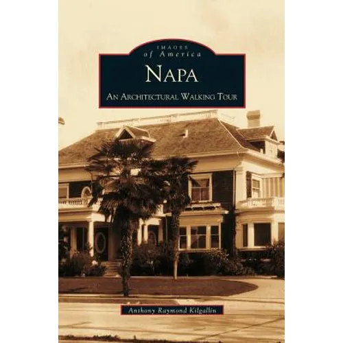 Napa: An Architectural Walking Tour