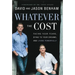 Whatever the Cost: Facing Your Fears, Dying to Your Dreams, and Living Powerfully