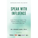 Speak With Influence. Craft, Pitch and Impact: Craft, Pitch and Impact: The Ultimate Guide to Landing Your Dream TEDx Talk