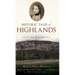 Historic Tales of Highlands: Looking Backward