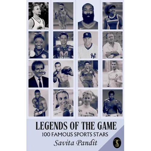 Legends Of The Game 100 Famous Sports Stars