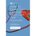 How to Lower Your Cholesterol Level Fast and Naturally: Fast modalities to moderate your cholesterol naturally